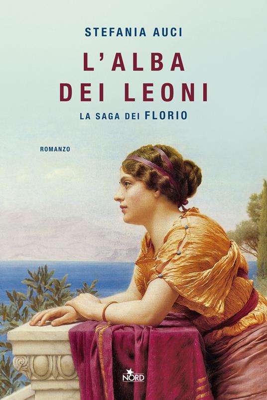 L'alba dei leoni di Stefania Auci