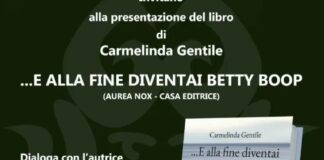 Carmelinda Gentile presenterà il libro “…e alla fine diventai Betty Boop”